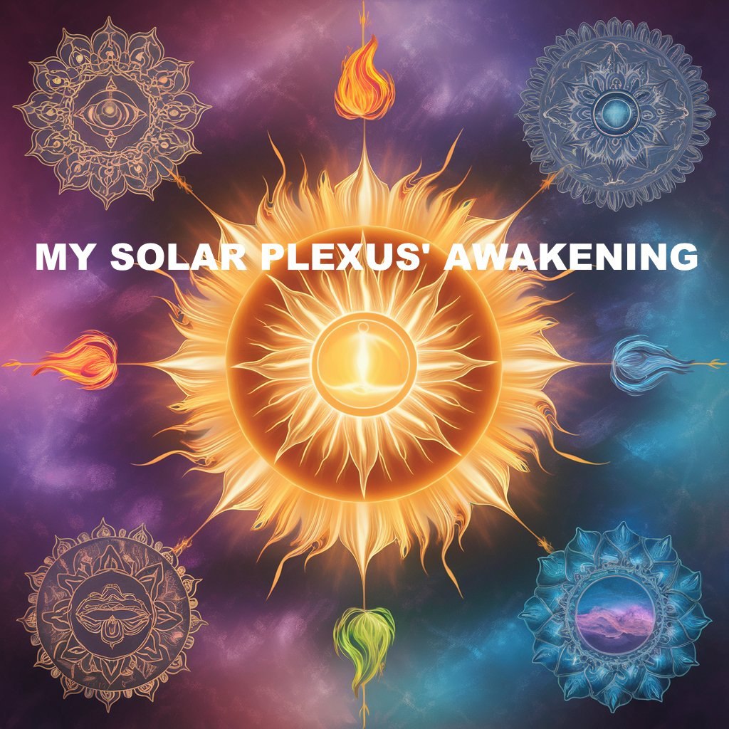 2017 - My Solar Plexus' Awakening - Andrew N Project